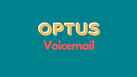 optus voicemail.